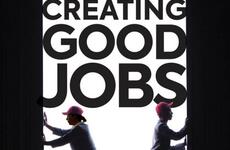 Creating Good Jobs